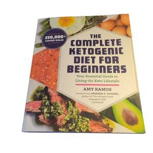 Book Complete Ketogenic Diet for Beginners by Amy Ramos Good Condition